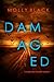 Damaged (Casey Bolt #4)