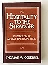 Hospitality to the Stranger: Dimensions of Moral Understanding