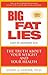 Big Fat Lies: The Truth About Your Weight and Your Health by Glenn A. Gaesser (2002-07-18)
