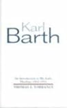 Karl Barth: An Introduction to His Early Theology 1910-1931