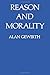 By Alan Gewirth - Reason and Morality (New Edition) (1980-01-30) [Paperback]