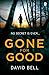 Gone for Good by David Bell (2014-08-14)