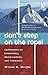 Don't Step on the Rope!: Reflections on Leadership, Relationships and Teamwork by Walter C. Wright (2005-11-01)