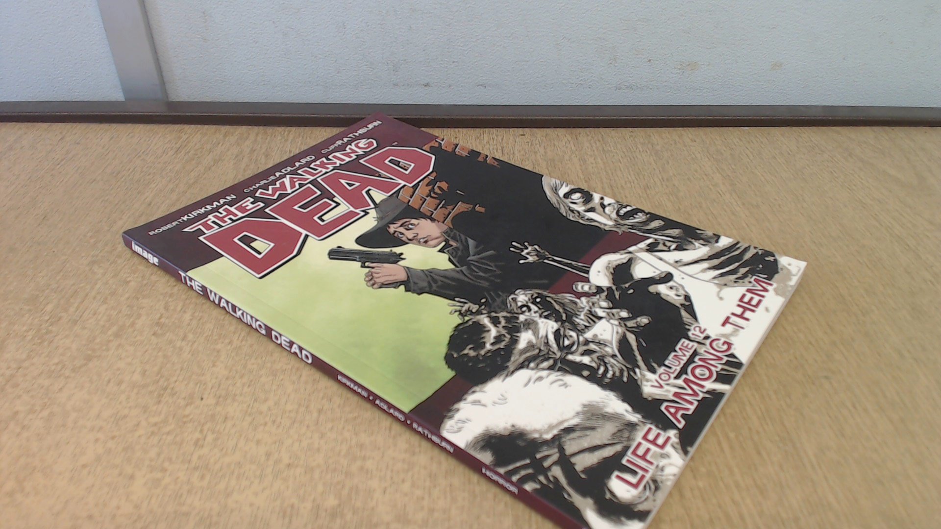 THE WALKING DEAD VOL. 12 LIFE AMONG THEM