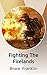 Fighting The Firelands by Bruce Franklin
