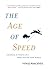 The Age of Speed: Learning ...