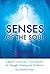 By Gurumeher Khalsa SENSES ...