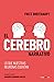 El cerebro narrativo by Fritz Breithaupt