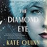 The Diamond Eye by Kate Quinn