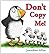 Don't Copy Me! by Allen, Jonathan (March 6, 2012) Hardcover