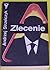 Zlecenie (Klub srebrnego klucza) (Polish Edition)