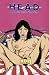 Head: The Comic Book for Lo...