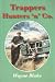 Trappers Hunters n Co. by Wayne Blake Trappers Hunters n Co. by Wayne Blake