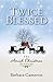 Twice Blessed: Two Amish Christmas Stories by Barbara Cameron (2015-09-15)