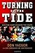 Turning of the Tide: How One Game Changed the South by Yaeger, Don, Cunningham, Sam, Papadakis, John (September 1, 2006) Hardcover