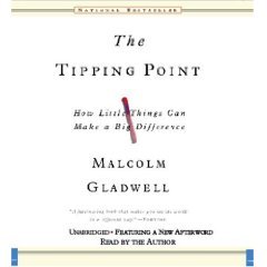 The Tipping Point (An Unabridged Production)[8-CD Set]; How Little Things Can Make a Big Difference