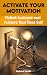 Activate Your Motivation by Gabriel Steele