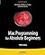 Mac Programming for Absolute Beginners by Wallace Wang (January 20,2011)
