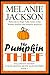 The Pumpkin Thief A Chloe Boston Mystery (Chloe Boston Meter Maid Cozy Mysteries) by Melanie Jackson