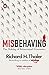 Misbehaving: The Making of Behavioural Economics by Richard H Thaler (2016-05-05)