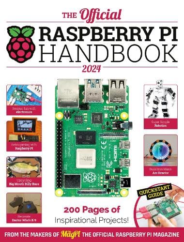 The Official Raspberry Pi Handbook 2024: Astounding projects with Raspberry Pi computers (Paperback)