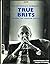 True Brits: Inside the Foreign Office by Ruth Dudley Edwards (1994-04-28)