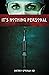 It's Nothing Personal: By Sherry Gorman, MD (Former Pen Name Kate O'Reilley) by Kate O'Reilley (18-Jan-2013) Paperback