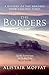 The Borders by Alistair Moffat by Alistair Moffat;