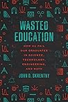 Wasted Education:...
