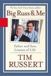 Big Russ and Me: Father and Son Lessons of Life