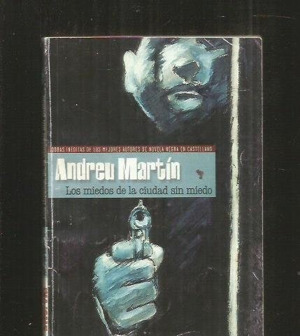 Los miedos de la ciudad sin miedo (Paperback)