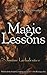 Magic Lessons (Magic or Madness Trilogy) by Justine Larbalestier (2007-02-01)