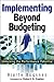 Implementing Beyond Budgeting (text only) by B. Bogsnes