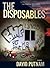 By David Putnam The Disposables: A Novel (1st First Edition) [Hardcover]