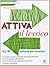 Attiva il lessico (A2/B1). Per esercitarsi con i vocaboli in contesto by Colombo, Federica (2013) Perfect Paperback