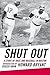 Shut Out: A Story of Race and Baseball in Boston by Bryant, Howard published by Beacon Press (2003)