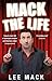 Mack The Life by Lee Mack (2013-04-11)