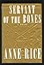 Servant of the Bones a Novel