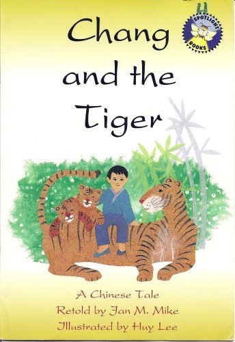 Chang and the Tiger: A Chinese Tale (Spotlight Books Vocabulary/Comprehension Book, Grade 2)