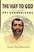 The Way to God: As Taught by Sri Ramakrishna by Swami Lokeswarananda (1997-06-01)