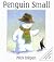 Penguin Small by Mick Inkpen (1992-10-01)