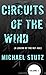 Circuits of the Wind: A Legend of the Net Age: 1 by Michael Stutz (10-Nov-2011) Paperback