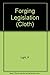 Forging Legislation by Paul Charles Light (1991-10-03)