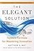 The Elegant Solution 1st (first) edition Text Only