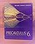 Precalculus: Mathematics for Calculus, 6th Edition