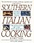 Southern Italian Cooking: Family Recipes from the Kingdom of the Two Sicilies