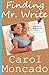 Finding Mr. Write (CANDID Romance) (Volume 1) by Carol Moncado (2014-11-10)