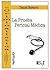 La Prueba Pericial Médica