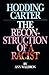 Hodding Carter: The Reconstruction of a Racist 1St edition by Waldron, Ann (1993) Paperback