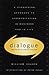 Dialogue and the Art of Thinking Together : A Pioneering Approach to Communicating in Business and in Life(Hardback) - 1999 Edition